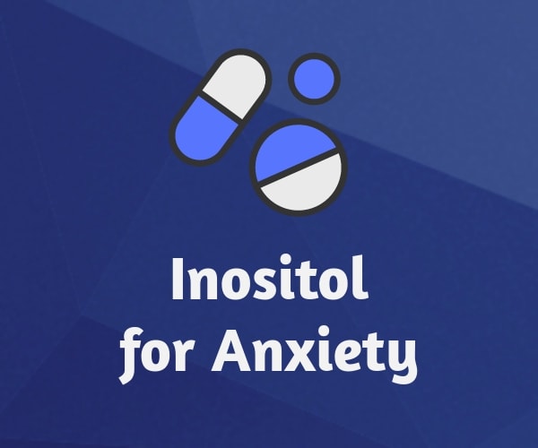 Easing Anxiety With Inositol
